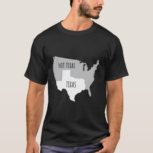 Texas nicht Texas mit Amerika Karte T-Shirt (Vorderseite)