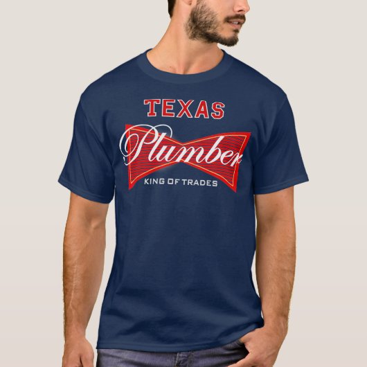 Texas Plumber King of Trades Plumbing T-Shirt (Vorderseite)