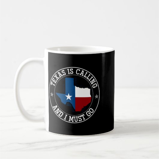 Texas ruft und ich muss gehen Texas Performance Kaffeetasse (Links)