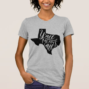 Texas "Sie bedeuten allen" Gleichgestellt-Recht-T T-Shirt