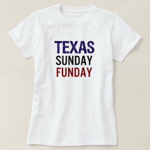 Texas Sonntagsspaß T-Shirt
