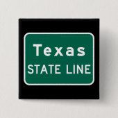 Texas Staat Line Road-Zeichen Button (Vorderseite)