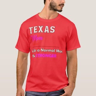Texas Stronger Mama T-Shirt