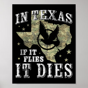 Texas Taubenjagd Jahreszeit - Es fliegt stirbt - D Poster