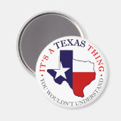 Texas Thing Magnet (Vorderseite/Rückseite)