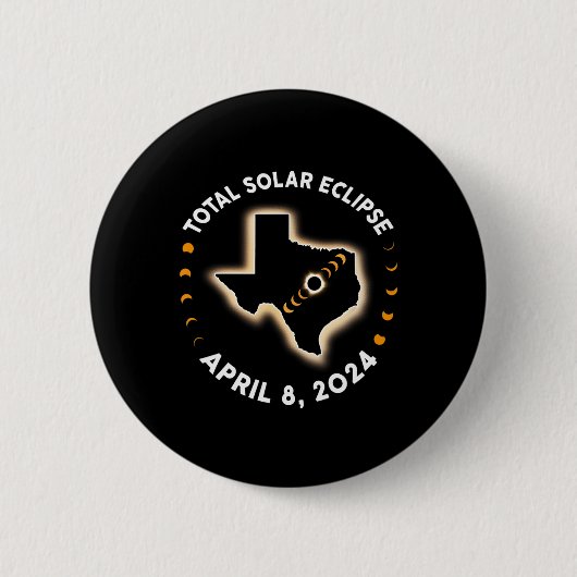 Texas Total Solar Eclipse 2024 Totality 8. April 2 Button (Vorderseite)