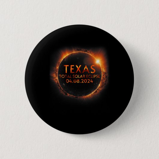 Texas Total Solar Eclipse April 8 2024 Texas Solar Button (Vorderseite)