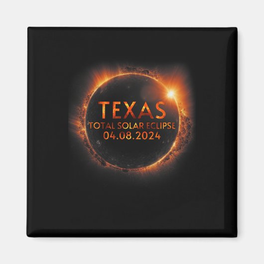 Texas Total Solar Eclipse April 8 2024 Texas Solar Magnet (Vorne)