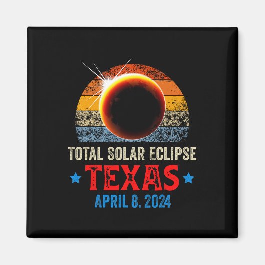 Texas Total Solar Eclipse April 8 2024 Texas Solar Magnet (Vorne)