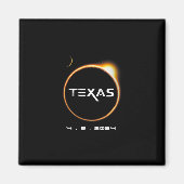 Texas Totality 4.08.2024 Total Solar Eclipse 2024 Magnet (Vorne)