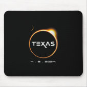 Texas Totality 4.08.2024 Total Solar Eclipse 2024 Mousepad (Vorne)