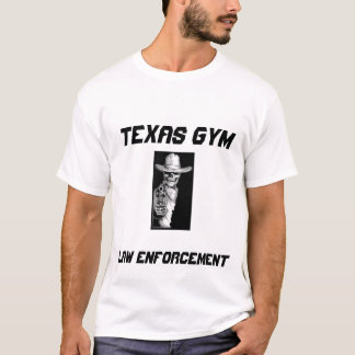 TEXAS-TURNHALLEN-GESETZESVOLLSTRECKUNG GEHEN VORAN T-Shirt