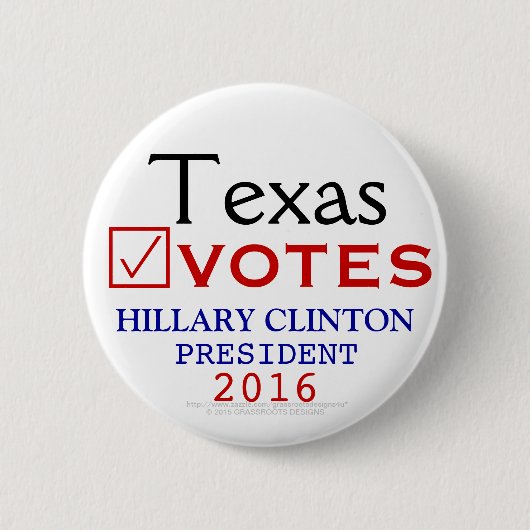 Texas wählt Hillary Clinton-Präsidenten 2016 Button (Vorderseite)