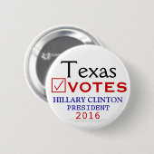 Texas wählt Hillary Clinton-Präsidenten 2016 Button (Vorne & Hinten)