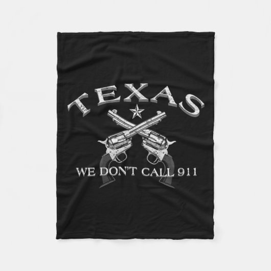 Texas We Don't Call 911 Fleecedecke (Vorderseite)