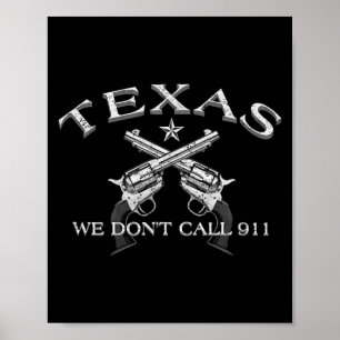 Texas, wir rufen nicht 911 an poster