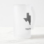 Texas Yee Ha Mattglas Bierglas (VorderseiteRechts)