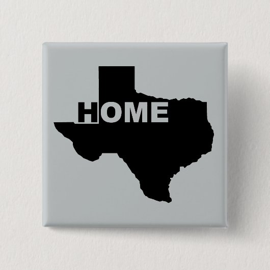 Texas Zuhause weg von Zuhause Button Abzeichen (Vorderseite)