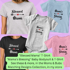 Text ändern - Gesegnete Mama, Mama Baby Matching T-Shirt