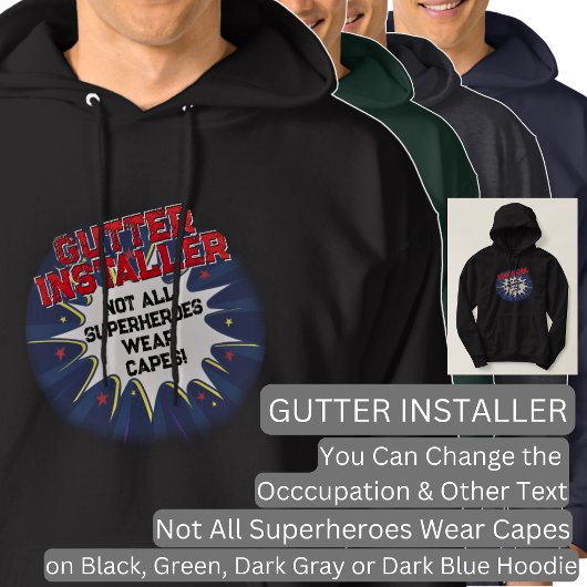 Text ändern, GUTTER INSTALLER, nicht alle Superhel Hoodie