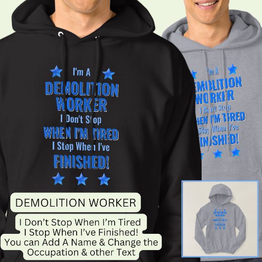 Text ändern, ich bin DEMOLITIONSARBEITER Nicht auf Hoodie