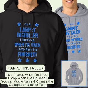 Text ändern, ich bin ein CARPET-INSTALLER Nicht au Hoodie