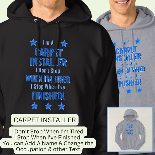 Text ändern, ich bin ein CARPET-INSTALLER Nicht au Hoodie