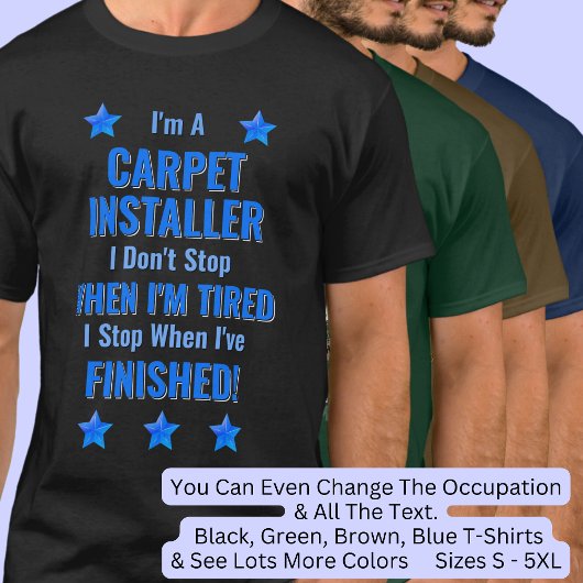Text ändern, ich bin ein CARPET-INSTALLER Nicht au T-Shirt
