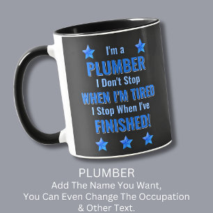 Text ändern, ich bin ein PLUMBER, halte nicht müde Tasse