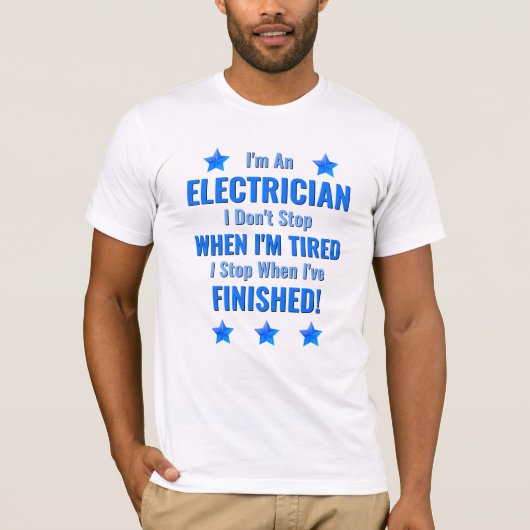 Text ändern, ich bin Elektriker, halte nicht an Mü T-Shirt (Vorderseite)