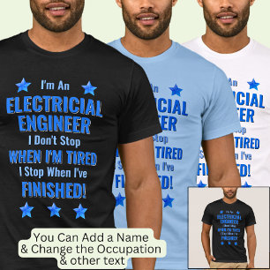 Text ändern, ich bin Elektroingenieur Hör nicht au T-Shirt