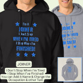 Text ändern, ich bin JOINER nicht aufhören, wenn e Hoodie