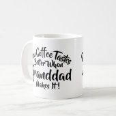 Text ändern Sogar Kaffee schmeckt besser - Opa Kaffeetasse (Vorderseite Links)