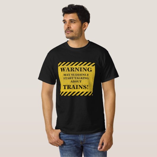 Text ändern, Warnung plötzlich anfangen, Züge zu s T-Shirt (Vorne ganz)