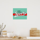 Text-Design: SPORTweiß + Ihr eigener Text & Ideen Poster (Küche)