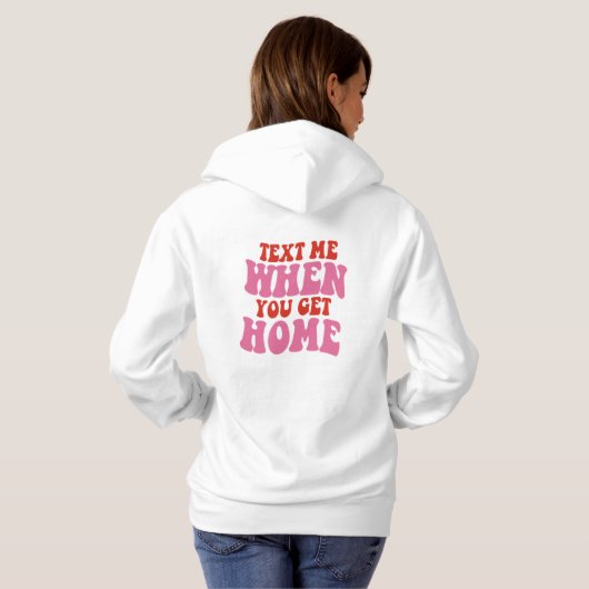 Text für mich Wenn Sie Zuhause erhalten, Niedliche Hoodie (Schwarz voll)