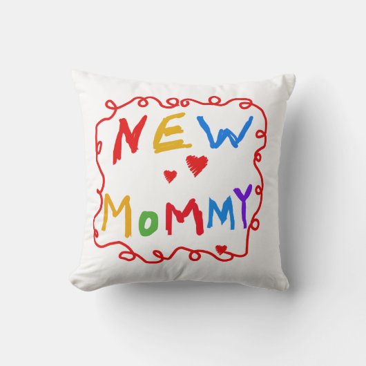 Text für Primärfarben Neue Mommy-Geschenke Kissen (Vorderseite)