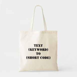TEXT (KEYWORD) BIS (KURZER CODE) TRAGETASCHE