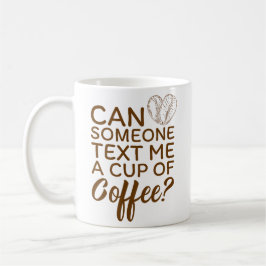 Text mir eine Tasse Kaffee Moderne Linie Art Kaffe