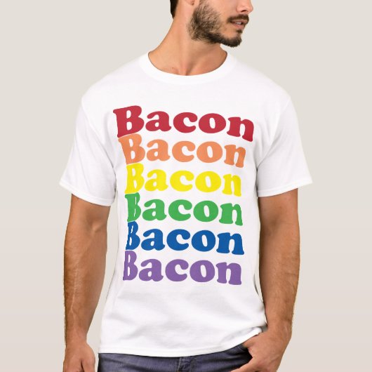 Text mit lustigen Bacon Regenbogenfarben T-Shirt (Vorderseite)