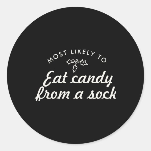 Text Most Likely To Xmas Fun Mistletoe T S T Shirt Runder Aufkleber (Vorderseite)