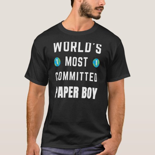 Text Sprichwort World's Most Committed Paper Boy T-Shirt (Vorderseite)