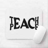 Text "Teach Peace" auf Weiß Mousepad (Mit Mouse)
