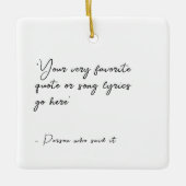 Texte für benutzerdefinierte Zitate oder Songtitel Keramikornament (Vorderseite)