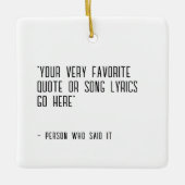 Texte für individuelles Zitat oder Lied - einzigar Keramikornament (Vorderseite)