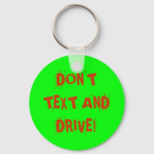 TEXTIEREN SIE NICHT UND FAHREN SIE! SCHLÜSSELANHÄNGER (Vorderseite)