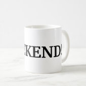 TGI Das Wochenende Kaffeetasse (VorderseiteRechts)