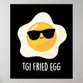 TGI Fried Egg Funny Food Pub Dark BG Poster (Vorne)
