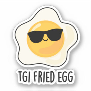 TGI Fried Egg Funny Food Puff Aufkleber