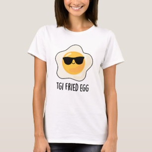 TGI Fried Egg Funny Food Puff T-Shirt